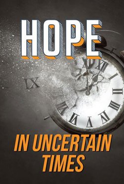 Hope in Uncertain Times