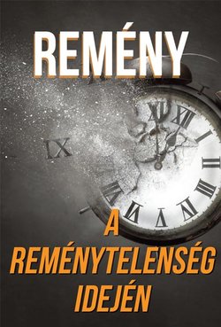 Remény a reménytelenség idején