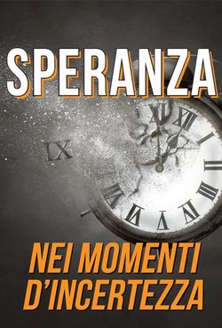 Speranza nei momenti d’incertezza