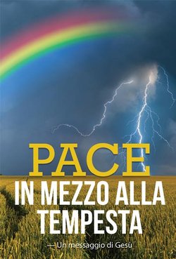 Pace in mezzo alla tempesta