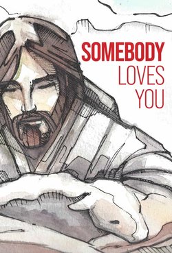 Somebody Loves You!