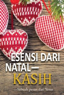 ESENSI DARI NATAL—KASIH