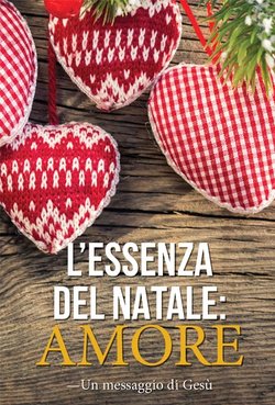 L’essenza del Natale: l’amore