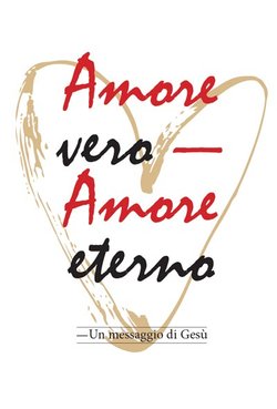 Amore vero, amore eterno